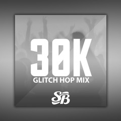 SuperBeats 30K Glitch Hop Mix (Mixed by Marik)