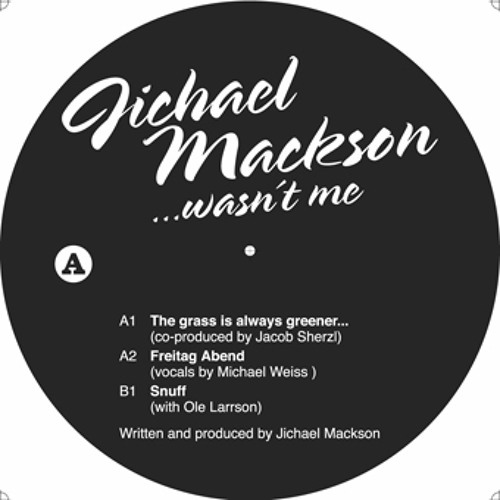 Jichael Mackson - A1 The Grass Is Always Greener