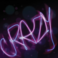 " Crazy " - (Dibz & Big McGuig)