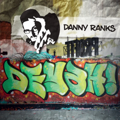 Danny Ranks - Dejah! EP Megamix [2014]
