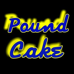 Pound Cake (freestyle)