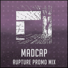 Madcap Rupture Promo Mix 2014