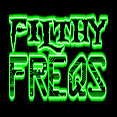 FILTHY FREQS