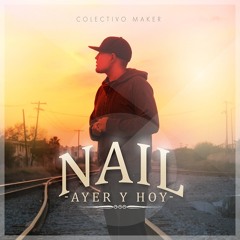 12.- Nail - La primera Vez  Ft Peus Lee - Dj Ventura - Dj Esus