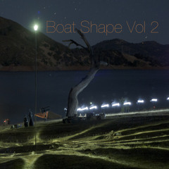Boat Shape Vol 2. March 7, 2014