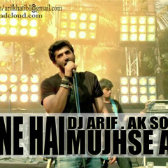 Milne Hai Mujhse Aayi (DJ ARIF.AK SOUNDS)