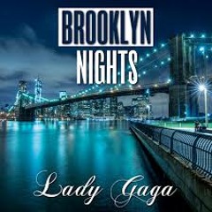 Lady Gaga - Brooklyn Nights (ARTPOP act. II)