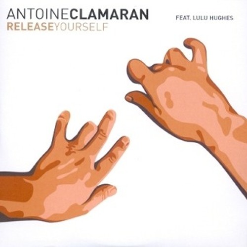 Antoine Clamaran feat Lulu Hugues - Release Yourself (Original Mix)