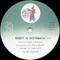 Lectric Workers - Robot is Systematic (Discomendments Edit)