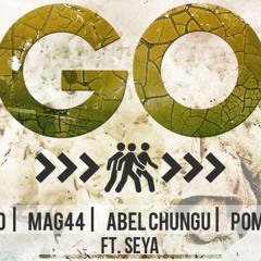 Go - Tio, Mag44, Abel Chungu, Pompi
