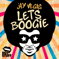 Jay Vegas - Let's Boogie (Original Mix)