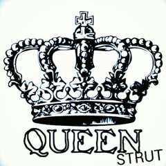 Queen Strut - Skhitlz, Miz Lush & 2Slie. Beat by Myth 4. Produced by Cash Up No Tick Records.