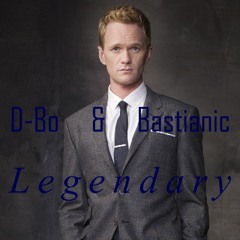 Legendary (D-Bo Vs. Bastianic Original)