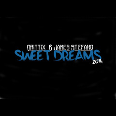 Qrittix feat. James Stefano - Sweet Dreams (2014 Edit)