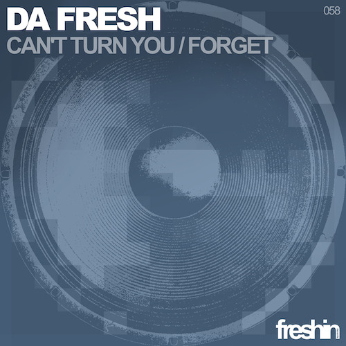 Da Fresh - Can't Turn You (Freshin Records)