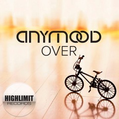 Anymood - Over (Original Low Quality Prev)