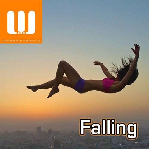 Falling (Whackatronix - Original Mix) *** UNMASTERED VERSION ***