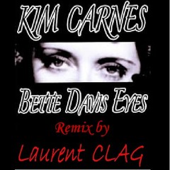 Kim Carnes - Betty Davis Eyes (Laurent Clag VOCAL Remix)