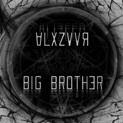 ALXZVVR - Maximum (BIG BROTHER)