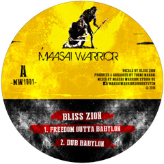 (Bliss Zion) Freedom Outta Babylon + Dub Babylon