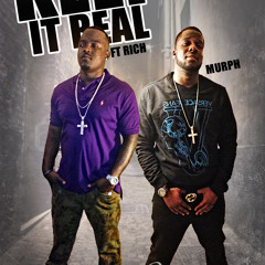 Murph - Keep It Real (Feat. B - Rich) [Prod. By KellyBangaz]