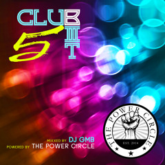 Club BIT 5 : powered by The Power Circle ( DJ GMB Mix )