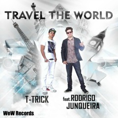 T-Trick ft. Rodrigo Junqueira - Travel The World (Hugo Castillo Remix) preview