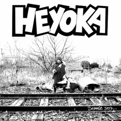 Heyoka - Quartier Sauvage
