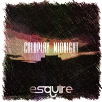Coldplay - Midnight (eSQUIRE vs OFFBeat Bootleg Remix)