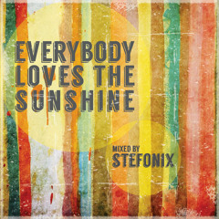 Everybody Loves The Sunshine (Stefonix Mix)