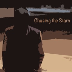 Deepak Bhat - Chasing The Stars
