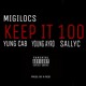 on MigiLocs - Keep It 100 Ft. Yung Cab, Young Ayro &amp; SallyC (Prod. By A-Rod &amp; Mixed By Donavin)