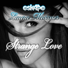 Strange Love (Original Mix) feat. Laura Messner