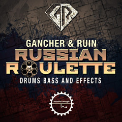Gancher & Ruin - Russian Roulette (Sample Pack Demo)