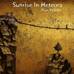 Sunrise In Meteora - Piano Solo