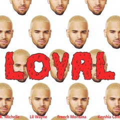 Loyal (Remix) feat. K. Michelle, French Montana & Keyshia Cole