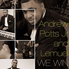 Andrew Potts, Jr. & Lemuel - We Win (The Single)