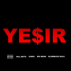 Chris Ft Boi Bean & YS - Yessir