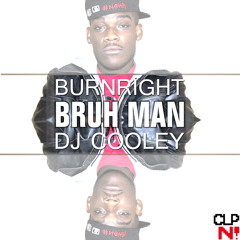 Bruh Man (prod. DJ Cooley)