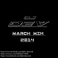 MARCH MIX DJ DEV 2014
