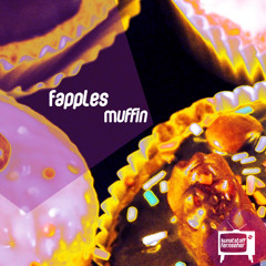 Fapples - Muffin - (Original Mix)[Kunststoff Fernseher]