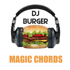 DJ Burger - Magic Chords