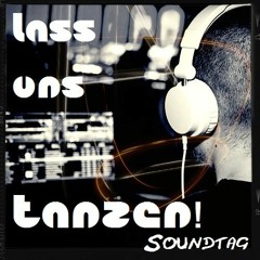 Lass uns Tanzen! Soundtag Podcast 06 [ #root.access ]