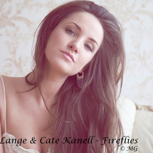 Lange & Cate Kanell - Fireflies (Original Mix)
