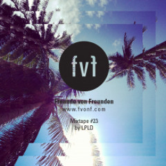 FvF Mixtape #23 By LPLD