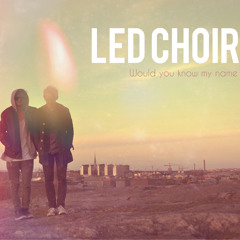 Would You Know My Name