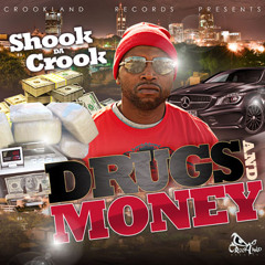 Shook Da Crook (@EFreeman330) Drugs And Money (Dirty)