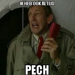 Ik Heb Ook Altijd Pech
