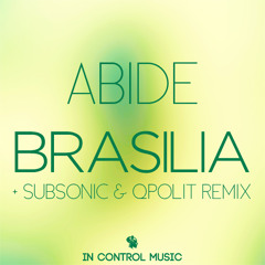 Abide - Brasilia (Qpolit Remix)