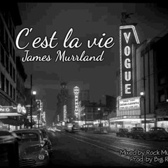 James Murrland - C'est la vie (Mix.by Mr.Wolf,Prod.by Big Rome)